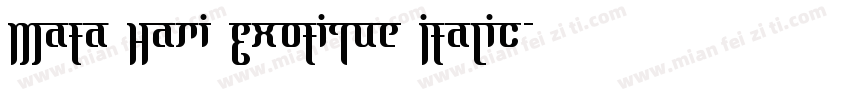 Mata Hari Exotique Italic字体转换